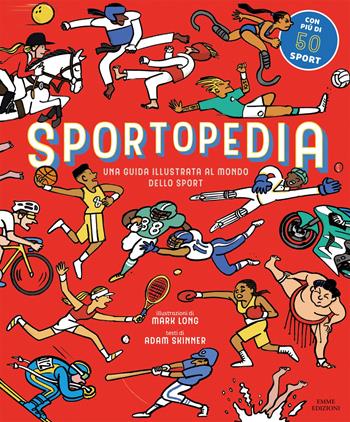 Sportopedia - Adam Skinner - Libro Emme Edizioni 2018, Album | Libraccio.it
