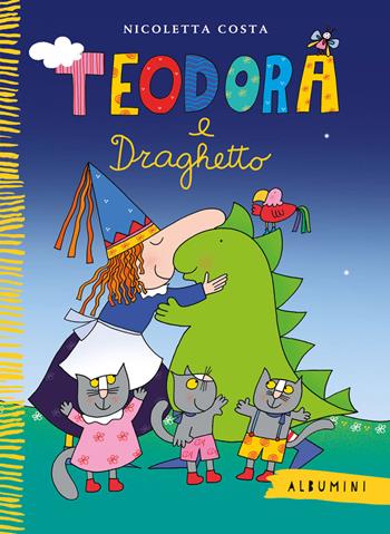 Teodora e Draghetto. Ediz. a colori - Nicoletta Costa - Libro Emme Edizioni 2018, Albumini | Libraccio.it