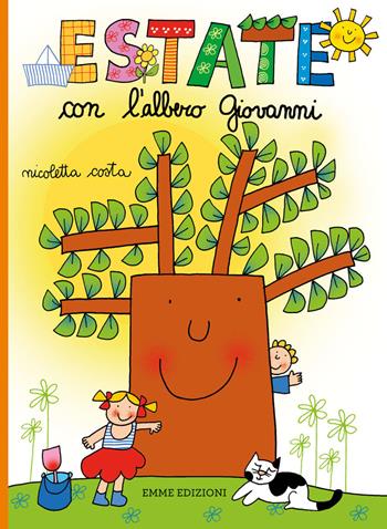 Estate con l'albero Giovanni. Ediz. a colori - Nicoletta Costa - Libro Emme Edizioni 2018, Le stagioni dell'albero Giovanni | Libraccio.it