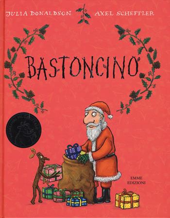 Bastoncino. Ediz. a colori - Julia Donaldson - Libro Emme Edizioni 2018, Album | Libraccio.it