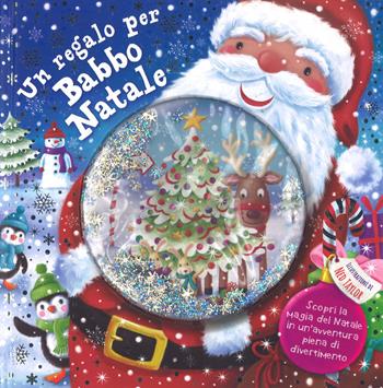 Un regalo per Babbo Natale. Ediz. a colori - Stephanie Moss - Libro Emme Edizioni 2018, Album | Libraccio.it