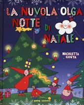 La nuvola Olga e le rondini. Stampatello maiuscolo - Nicoletta Costa - EMME  EDIZIONI - Libro Ancora Store