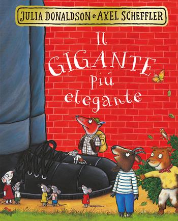 Il gigante più elegante - Julia Donaldson, Axel Scheffler - Libro Emme Edizioni 2019, Primi libri | Libraccio.it