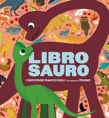 Libro Sauro. Ediz. illustrata - Christopher Franceschelli - Libro Emme Edizioni 2019, Primi libri | Libraccio.it