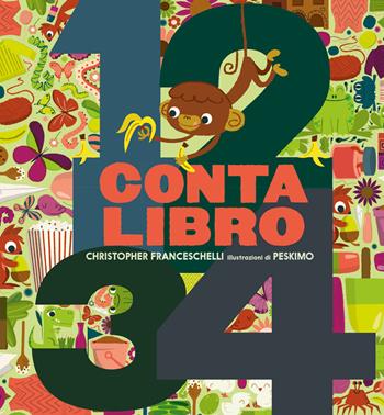 Conta libro. Ediz. illustrata - Christopher Franceschelli - Libro Emme Edizioni 2019, Primi libri | Libraccio.it