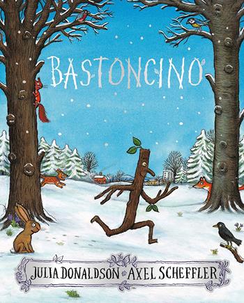 Bastoncino. Ediz. a colori - Julia Donaldson - Libro Emme Edizioni 2019, Album | Libraccio.it