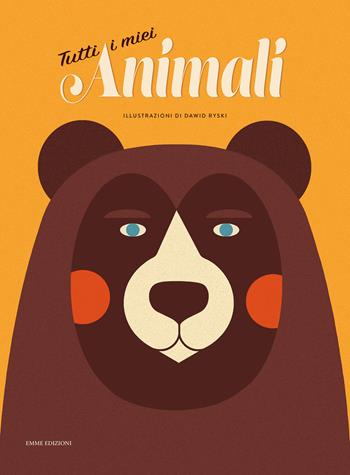 Tutti i miei animali. Ediz. a colori - Lauren Napier - Libro Emme Edizioni 2019, Album | Libraccio.it