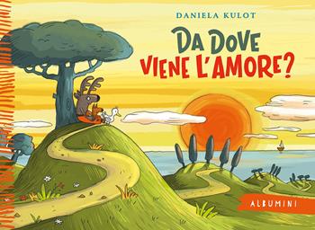 Da dove viene l'amore? Ediz. a colori - Daniela Kulot - Libro Emme Edizioni 2019, Albumini | Libraccio.it