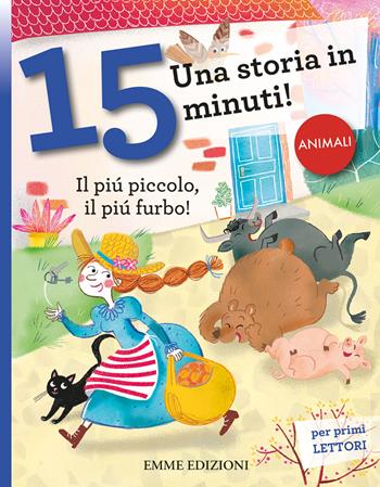 Il più piccolo, il più furbo! Una storia in 15 minuti! Ediz. a colori - Giuditta Campello - Libro Emme Edizioni 2020, Tre passi | Libraccio.it