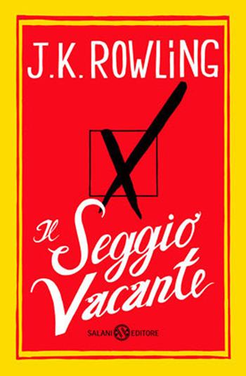 Il seggio vacante - J. K. Rowling - Libro Salani 2012, Fuori collana Salani | Libraccio.it