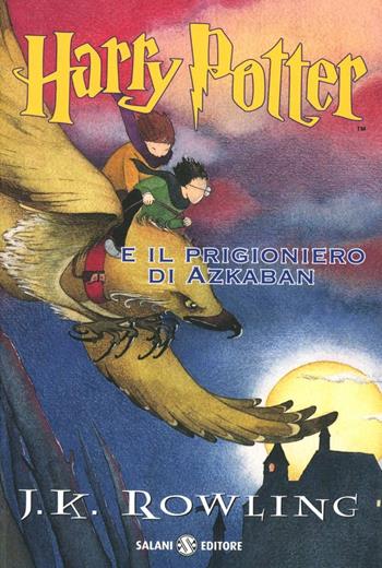 Harry Potter e il prigioniero di Azkaban. Vol. 3 - J. K. Rowling - Libro Salani 2012 | Libraccio.it