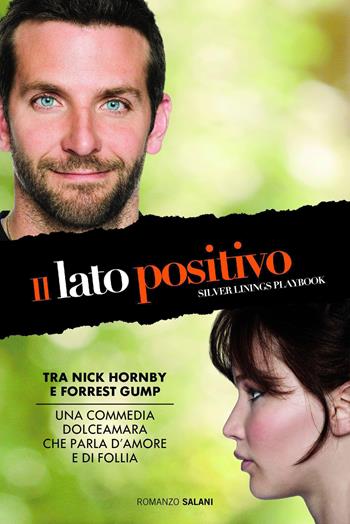 Il lato positivo. Silver linings playbook - Matthew Quick - Libro Salani 2013 | Libraccio.it