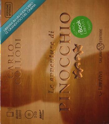 Le avventure di Pinocchio. Audiolibro. 2 CD Audio formato MP3 - Carlo Collodi - Libro Salani 2013, LibriVivi. Letture | Libraccio.it