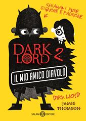 Dark Lord. Vol. 2: Il mio amico diavolo