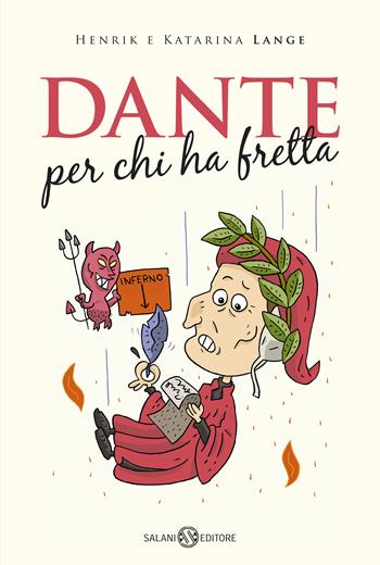 Dante per chi ha fretta - Henrik Lange, Katarina Lange - Libro Salani 2015 | Libraccio.it