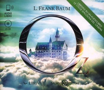 Il mago di Oz. Audiolibro. 2 CD Audio - L. Frank Baum - Libro Salani 2014, LibriVivi. Colossal | Libraccio.it