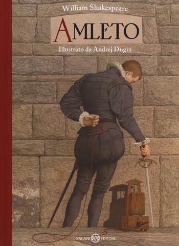 Amleto. Ediz. illustrata - William Shakespeare - Libro Salani 2014, Illustrati | Libraccio.it