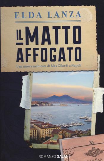 Il matto affogato - Elda Lanza - Libro Salani 2014, Romanzo | Libraccio.it