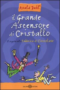 Il grande ascensore di cristallo - Roald Dahl - Libro Salani 2014 | Libraccio.it