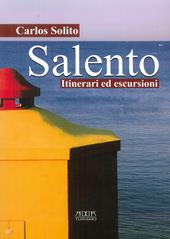 Salento. Itinerari ed escursioni