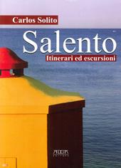 Salento. Itinerari ed escursioni