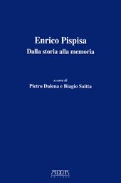 Enrico Pisapia. Dalla storia alla memoria