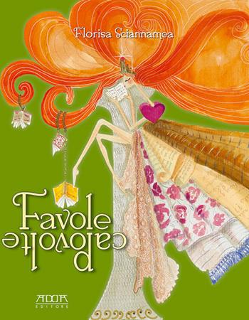 Favole capovolte - Florisa Sciannamea - Libro Adda 2015, Pedagogia e didattica | Libraccio.it