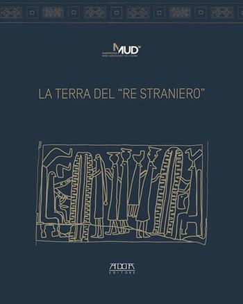 La terra del «Re Straniero»  - Libro Adda 2017 | Libraccio.it