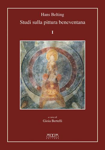 Studi sulla pittura beneventana. Vol. 1 - Hans Belting - Libro Adda 2018, Marenostrum segmenta | Libraccio.it