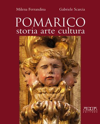 Pomarico. Storia arte cultura - Milena Ferrandina, Gabriele Scarcia - Libro Adda 2019, Città e territorio | Libraccio.it