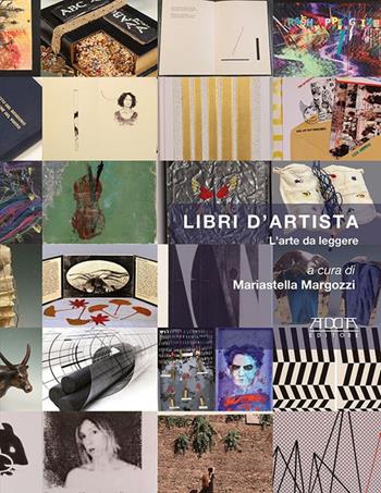 Libri d'artista. L'arte da leggere - Mariastella Margozzi - Libro Adda 2019 | Libraccio.it