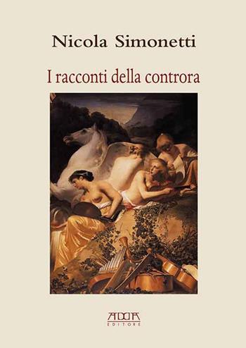 I racconti della controra - Nicola Simonetti - Libro Adda 2020, Narrativa | Libraccio.it
