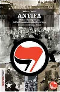Antifa. Storia contemporanea dell'antifascismo militante europeo - Valerio Gentili - Libro Red Star Press 2013, Unaltrastoria | Libraccio.it