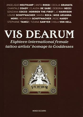 Vis dearum. Ediz. italiana e inglese  - Libro Red Star Press 2016, Mondo Bizzarro. Piccoli illustrati | Libraccio.it