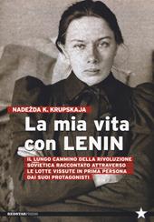 La mia vita con Lenin