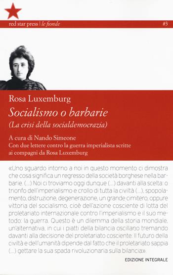 Socialismo o barbarie. La cristi della socialdemocrazia - Rosa Luxemburg - Libro Red Star Press 2019, Le fionde | Libraccio.it