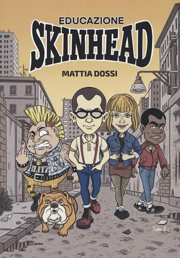 Educazione skinhead - Mattia Dossi - Libro Red Star Press 2022, Hellnation Libri | Libraccio.it