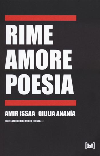 Rime amore poesia - Amir Issaa, Giulia Ananìa - Libro Bizzarro Books 2023 | Libraccio.it
