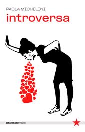 Introversa. L'amore, gli orgasmi e altre bugie
