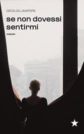 se non dovessi sentirmi
