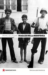 I ragazzi della Resistenza