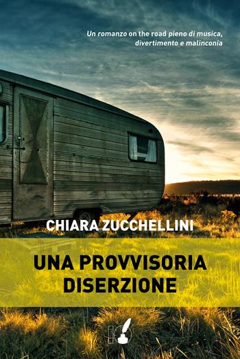 Una provvisoria diserzione - Chiara Zucchellini - Libro IoScrittore 2019 | Libraccio.it