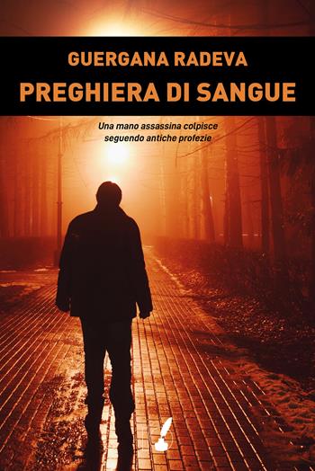 Preghiera di sangue - Guergana Radeva - Libro IoScrittore 2021 | Libraccio.it