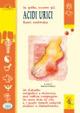 La gotta, ovvero gli acidi urici fuori controllo  - Libro Edizioni del Baldo 2012, Giallo limone | Libraccio.it