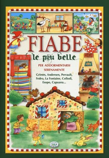 Fiabe le più belle per addormentarsi serenamente. Ediz. illustrata  - Libro Edizioni del Baldo 2013, Grandi libri junior | Libraccio.it