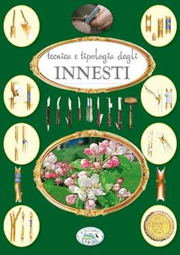 Innesti  - Libro Edizioni del Baldo 2014 | Libraccio.it