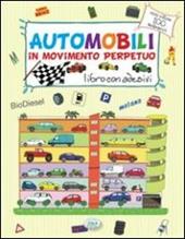 Automobili in movimento perpetuo. Con adesivi