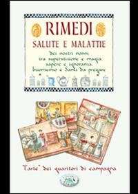 Rimedi, salute e malattie - Anastasia Zanoncelli - Libro Edizioni del Baldo 2014 | Libraccio.it