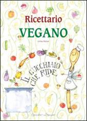 Ricettario vegano. Il cucchiaio che ride