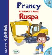 Francy manovra una ruspa